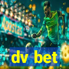 dv bet